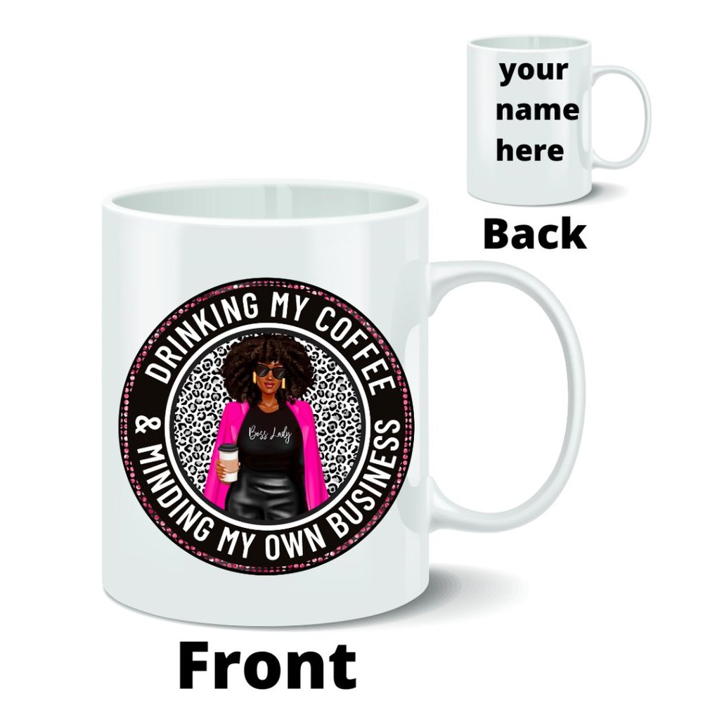 Drinking My Coffee And Minding My Own Business Coffee Mug